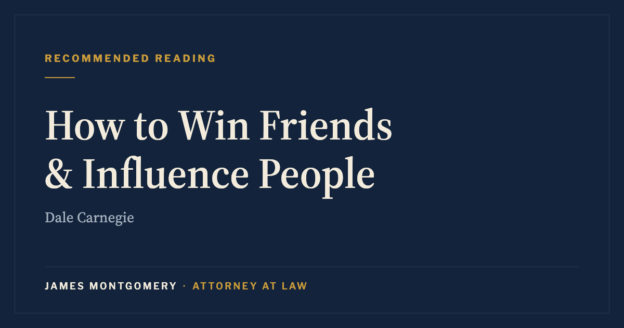 Recommended reading: How to Win Friends and Influence People by Dale Carnegie